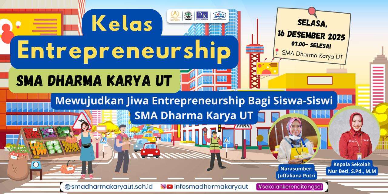 Kelas Entrepreneur SMA Dharma Karya UT